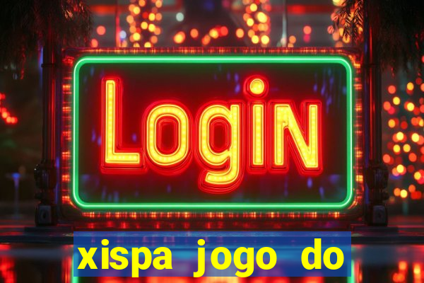 xispa jogo do bicho tabela